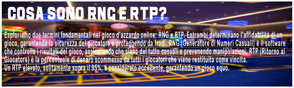 What are RNG and RTP?