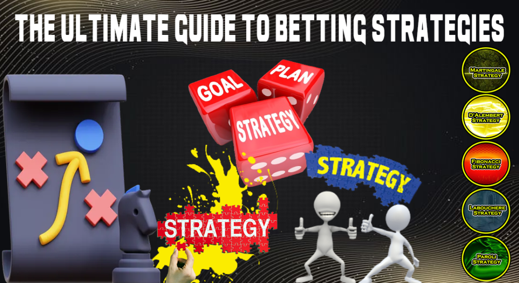 Guide To Betting Strategies