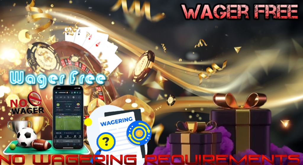 Wager Free Casino Bonuses